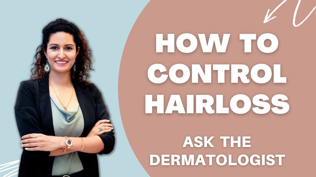 How to control Hairloss | Types, Factors and Treatment | Ask the Dermatologist