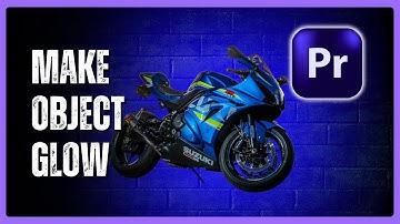 How to Make Objects Glow in Premiere Pro