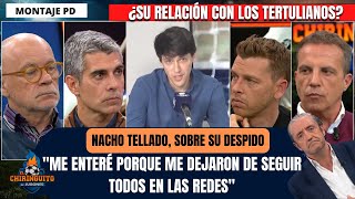 NACHO TELLADO se sincera sobre su experiencia en EL CHIRINGUITO y su relación con PEDREROL