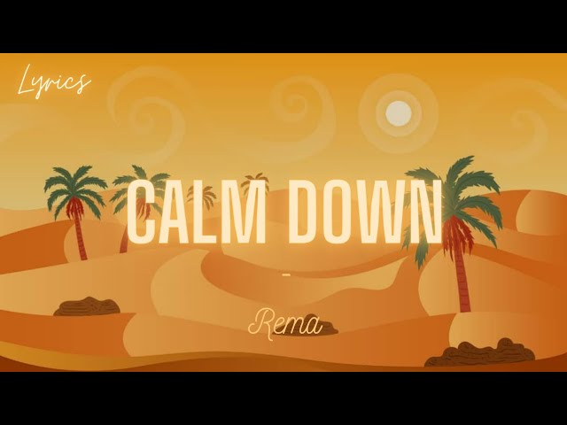 Rema - Calm Down class=