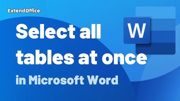 Select all tables at once in a Word document
