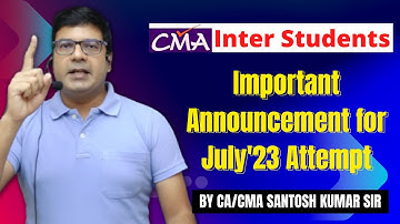 CMA Inter Students | Important Announcement for July