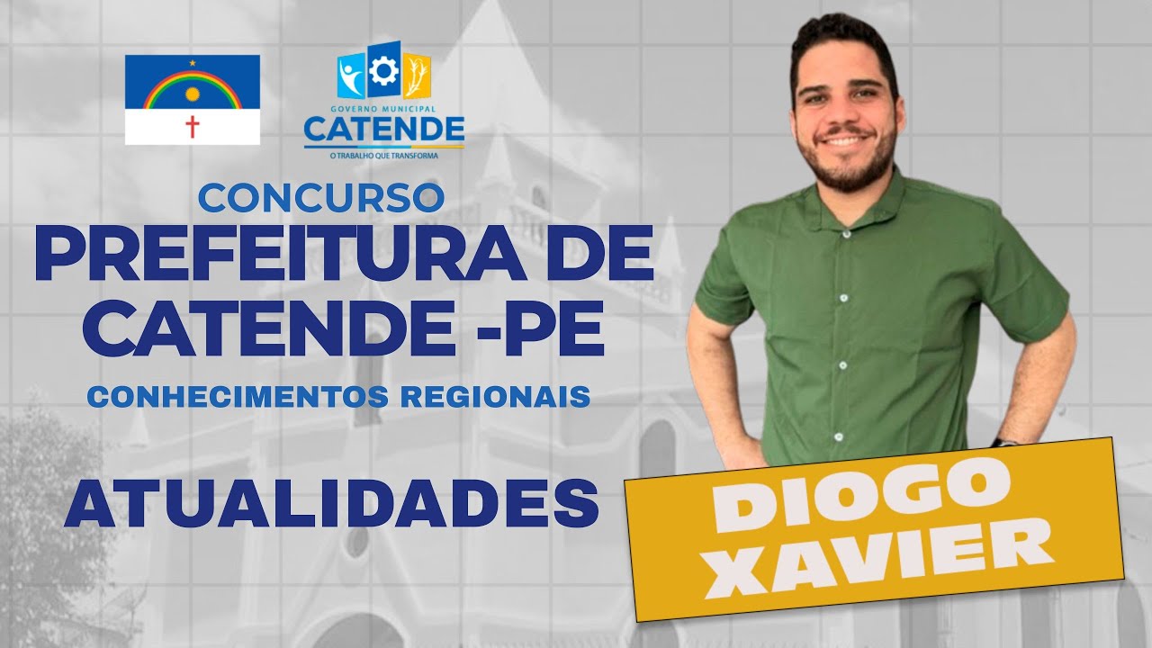 Conhecimentos Regionais - Aula 4 - Concurso Prefeitura de Catende -Atualidades