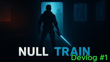 Infinity is a Lie – Welcome to NULL Train (Devlog #1)