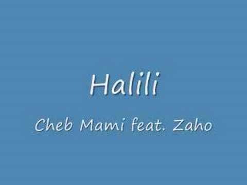 Download Halili - Cheb Mami feat. Zaho Hit Song