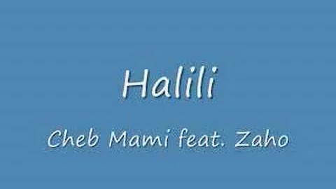 Halili - Cheb Mami feat. Zaho Hit Song