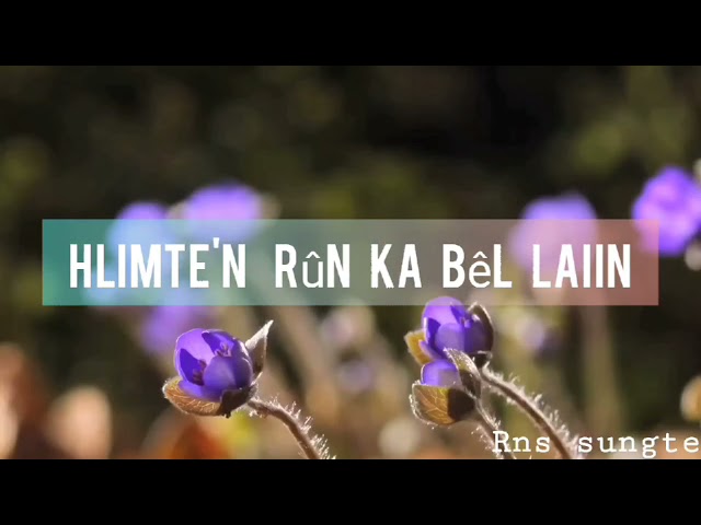 VL thangsang-Hlimte'n rûn ka bël laiin(lyrics video) class=