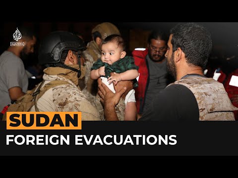 Foreign countries begin Sudan evacuations as fighting rages | Al Jazeera Newsfeed