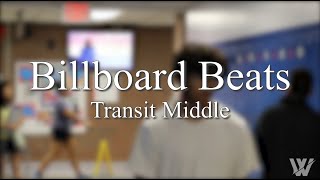 School Spotlight -- Billboard Beats (Transit)