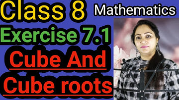 Class 8, Mathematics, Exercise 7.1, Cube and Cube Roots