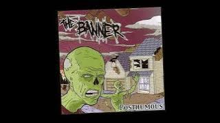 The Banner - Posthumous (full album)