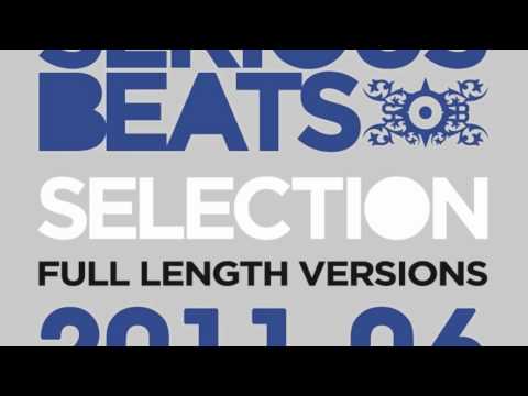 Serious Beats Selection 2011.06