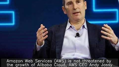 Alibaba Cloud is growing, but only in China: Amazon Web Services CEO