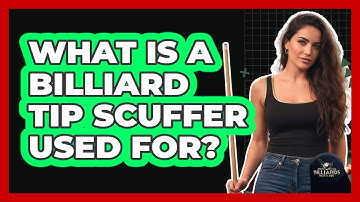 What Is A Billiard Tip Scuffer Used For? - Billiards Hustlers