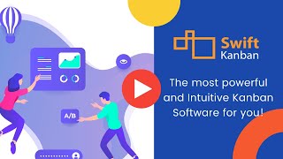 SwiftKanban Overview - Visual Work Management Kanban Tool