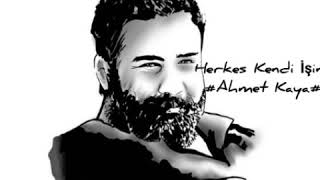 Ahmet Kaya - Herkes Kendi İşine