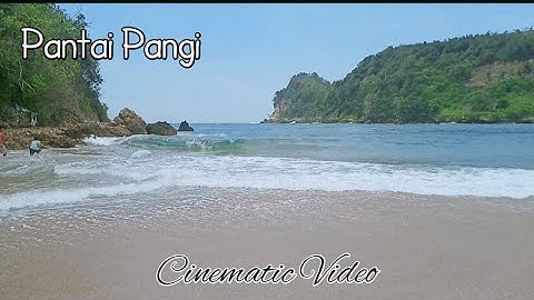Pantai Pangi terbaru | cinematic video