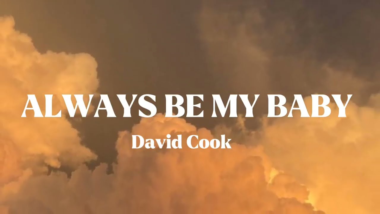 David Cook - Always be my baby (Lyrics)