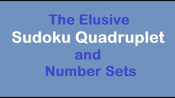 Sudoku Primer 322 - Quadruplets: Useful, But Hard to Find