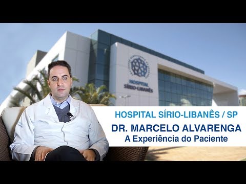 Hospital Sírio-Libanês / SP - Dr. Marcelo Alvarenga: A Experiência do Paciente