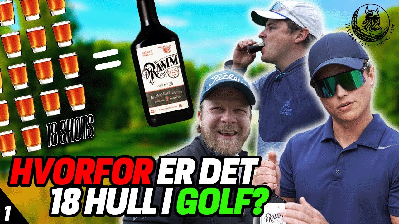 Hvorfor er det 18 hull i golf?