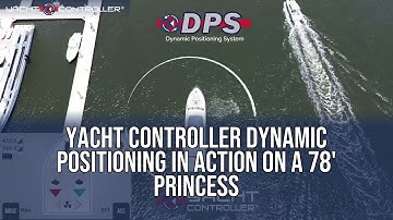 Yacht Controller Dynamic Positioning in Action on a 78