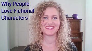 Why People Love Fictional Characters