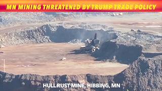 Minnesota Mining Threatened By Trump Canadian Trade Policy