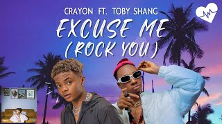 Crayon - Excuse Me (Rock You) (Lyrics) ft. Toby Shang | Songish