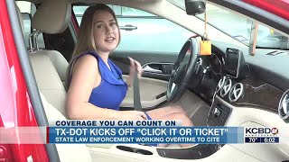TxDOT kicks off "Click It or Ticket" campaign