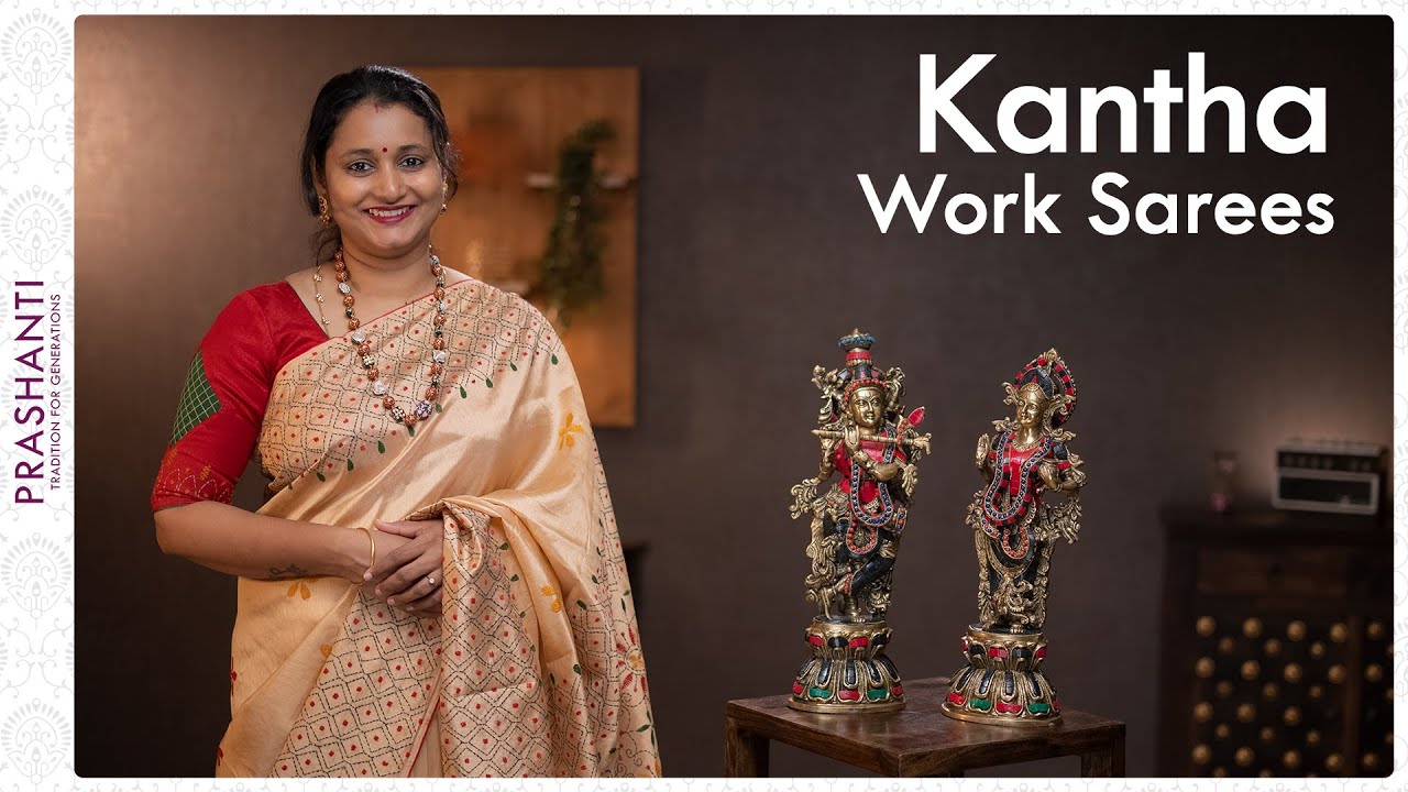 Kantha Work Sarees by Prashanti | 15 November 2021 - YouTube