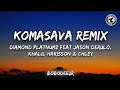 Diamond Platnumz Feat Jason Derulo Khalil Harisson Chley Komasava Official Remix Lyrics Diamond Platnumz Feat Jason Derulo Khalil Harisson Chley Komasava Official Remix Lyrics
