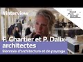 Pourquoi venir  la biennale darchitecture et de paysage  f chartier et p dalix architectes