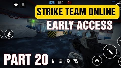 STRIKE TEAM ONLINE (EARLY ACCESS)Part 20