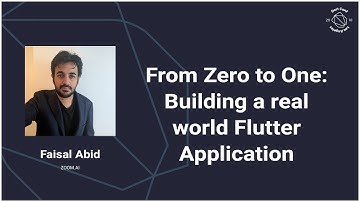 From Zero to One – Building a real world Flutter Application (DartConf 2018)