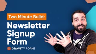 Build a Newsletter Signup Form in Two Minutes