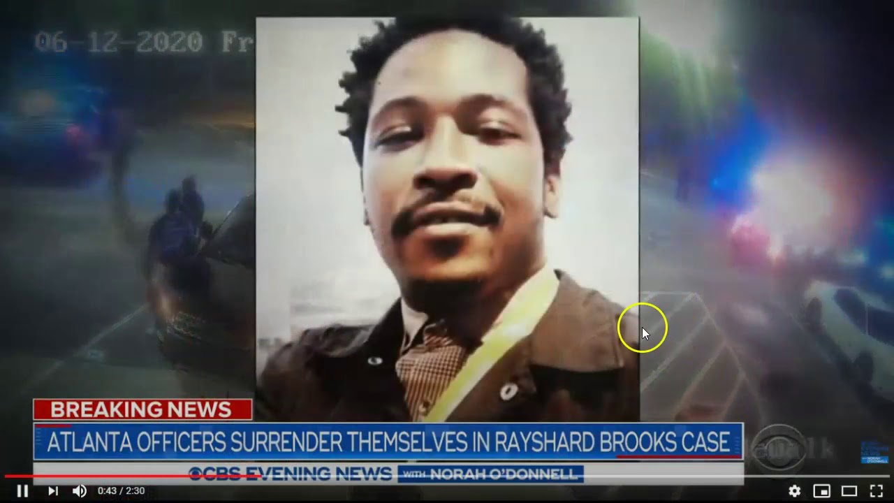 Capital Murder Charges File On Officers In Rayshard Brooks Case - Why ...