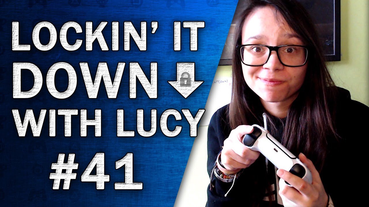 Lockin' it Down with Lucy #41 | PlayStation 2020 Wrap Up and Mass Effect Legendary