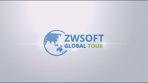 ZWSOFT Global Tour 2019