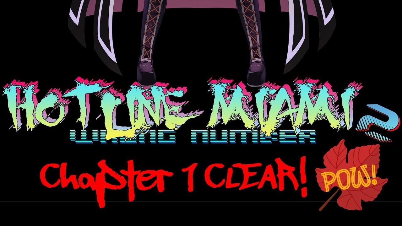Hotline Miami 2: Wrong Number - Clear Runs! Chapter 1
