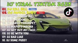 DJ VIRAL TIKTOK 2023 || DJ KILL BILL x DJ ANGEL BABY x DJ DEVIL INSIDE ME x DJ EL PERDON x etc...