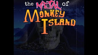 The Metal of Monkey Island