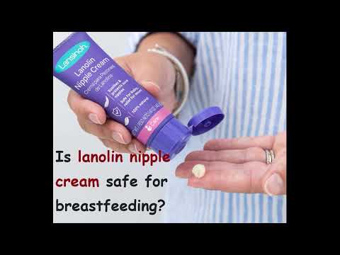 Is lanolin nipple cream safe for breastfeeding