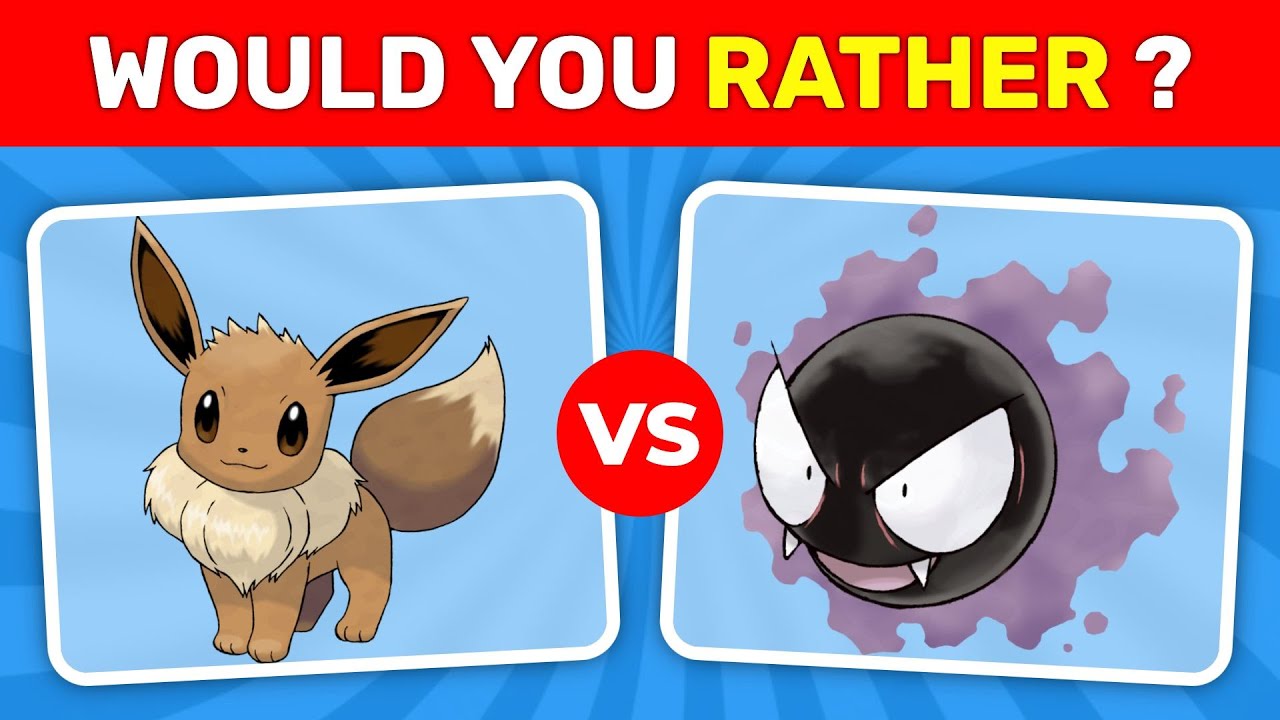 Would you rather ? Pokémon 1st Generation YouTube