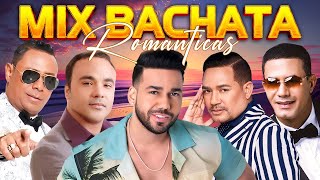 BACHATA MIX 🔥 ZACARÍAS FERREÍRA -AVENTURA - ROMEO SANTOS - FRANK REYES - YOSKAR SARANTE - JOE VERAS