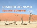 Desierto del Namib. Dunas Sossusvlei y Deadvlei