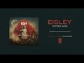Eisley "Oxygen Mask"