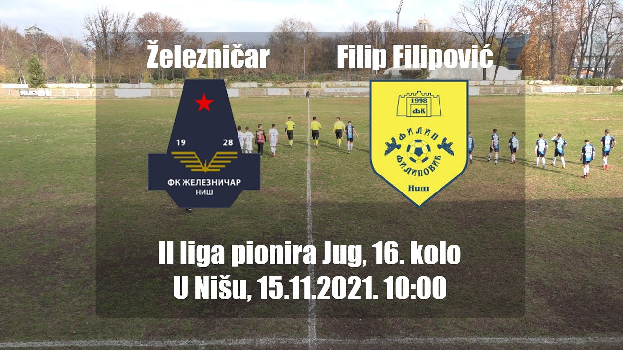 Zeleznicar 0-3 Filip Filipovic (II liga pionira RIS, 16. kolo) 15.11.2021. - cela utakmica