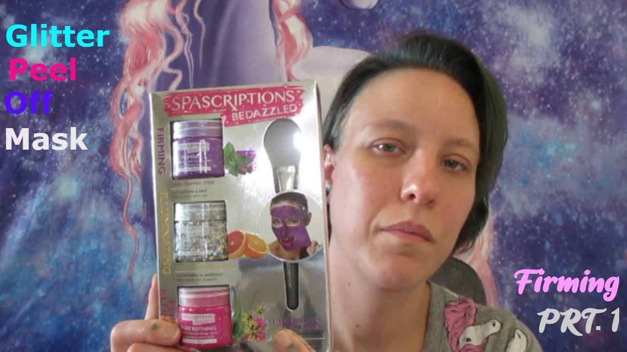 SPAscriptions BeDazzled Firming Glitter Peel-Off Face Mask- Part 1