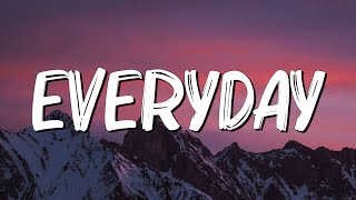 Everyday - Ariana Grande ft. Future (Lyrics)